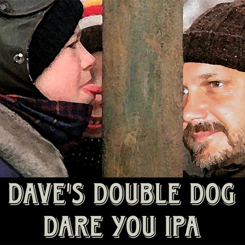 Dave's Double Dog Dare You IPA